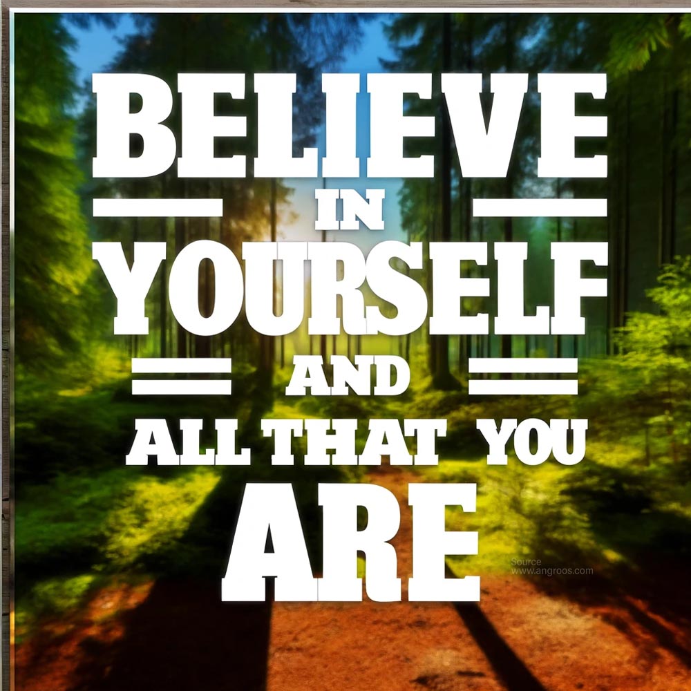 DALL┬╖E 2024 05 18 08.42.21 A highly realistic and vibrant square image featuring the motivational quote Believe in yourself and all that you are. The background showcases a tr India's Favourite Online Gift Shop