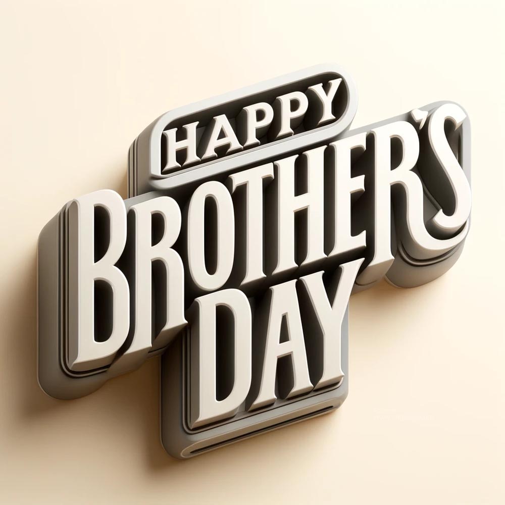 brothers day special wishes